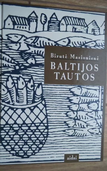 Baltijos tautos - Birutė Masionienė, knyga 1