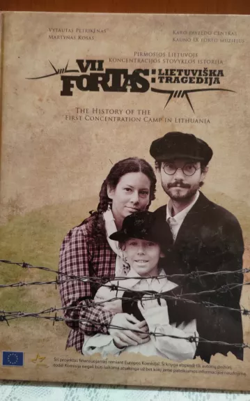 VII fortas: lietuviška tragedija