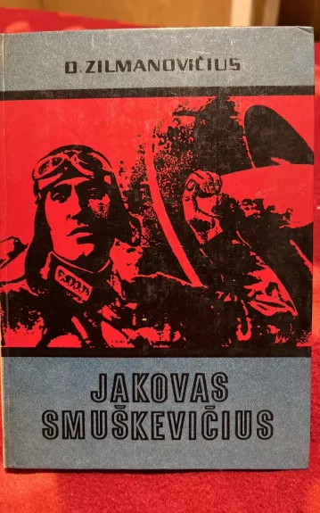 Jakovas Smuškevičius - Dmitrijus Zilmanovičius, knyga