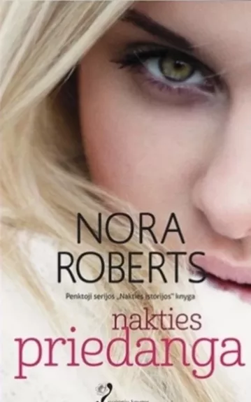 Nakties priedanga - Nora Roberts, knyga