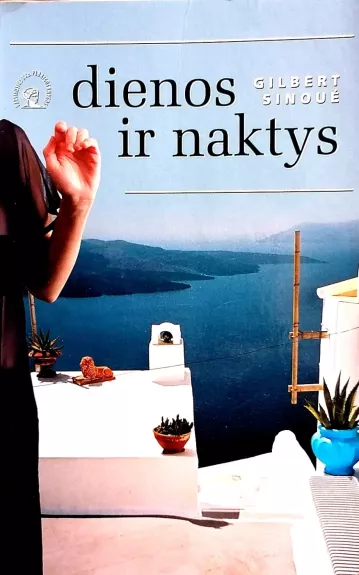 Dienos ir naktys - Gilbert Sinoue, knyga 1