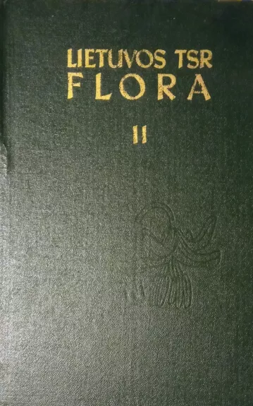Lietuvos TSR flora (II tomas) - A. Minkevičius, knyga