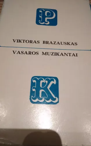 Vasaros muzikantai - Viktoras Brazauskas, knyga