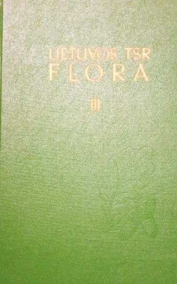 Lietuvos TSR FLORA 3 dalis