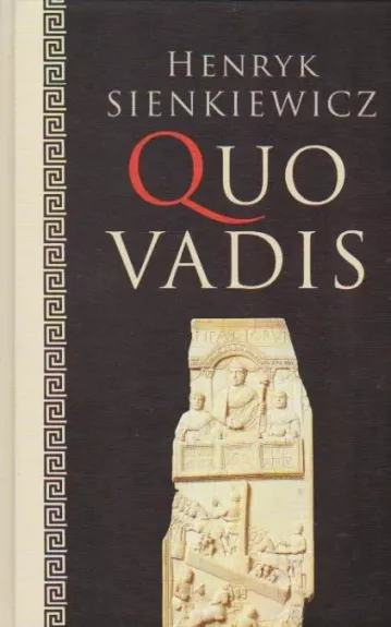 Quo Vadis - Henryk Sienkiewicz, knyga