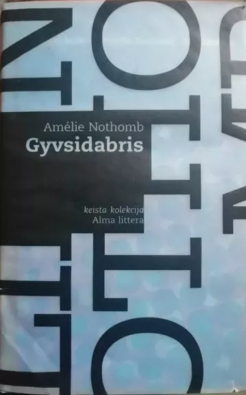 Gyvsidabris - Amelie Nothomb, knyga