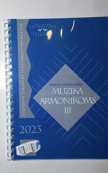 Muzika armonikoms III [Natos] - Albertas Vytautas Baika, knyga