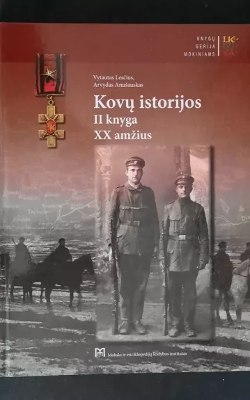 Kovų istorijos XX amžius (II knyga)