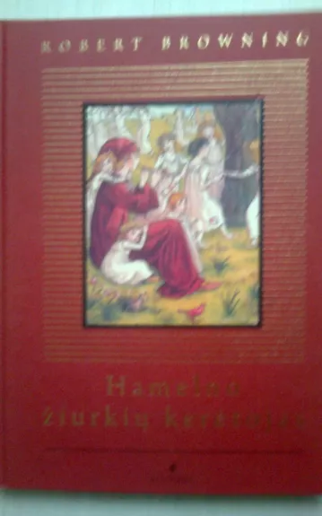 Hamelno žiurkių kerėtojas - Robert Browning, knyga