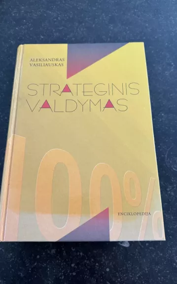 Strateginis valdymas, enciklopedija - Aleksandras Vasiliauskas, knyga