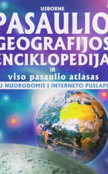 Pasaulio geografijos enciklopedija ir viso pasaulio atlasas - Autorių Kolektyvas, knyga