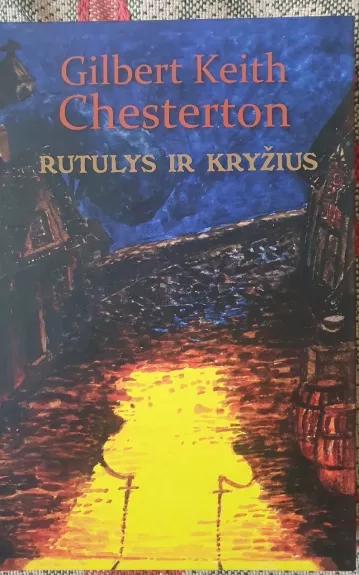 Rutulys ir kryžius - Gilbert Keith Chesterton, knyga