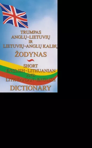 Trumpas anglų - lietuvių ir lietuvių -anglų kalbų žodynas - Laimutė Zabulienė, knyga