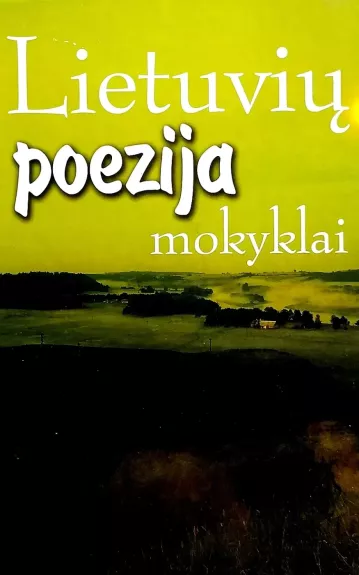 Lietuvių poezija mokyklai - Agnė Iešmantaitė, knyga
