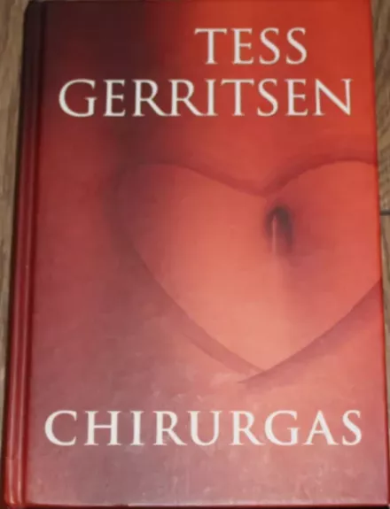 Chirurgas - Tess Gerritsen, knyga 1