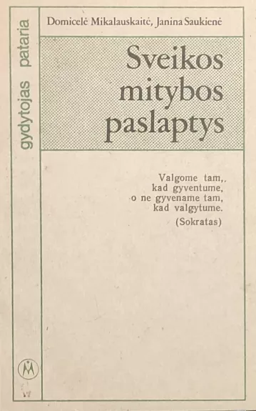 Sveikos mitybos paslaptys