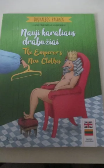 Dvikalbės pasakos. Nauji karaliaus drabužiai. The Emperor’s New Clothes