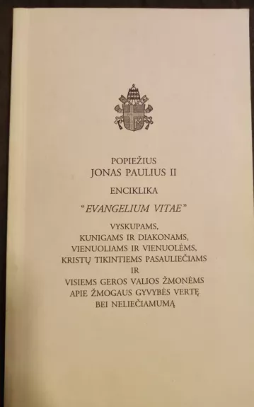 Enciklika "EVANGELIUM VITAE" - Autorių Kolektyvas, knyga