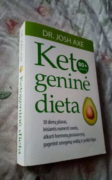 Ketogeninė dieta - Josh Axe, knyga 1