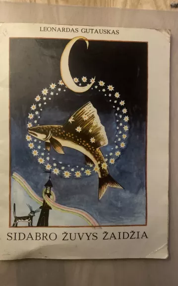 Sidabro žuvys žaidžia - Leonardas Gutauskas, knyga