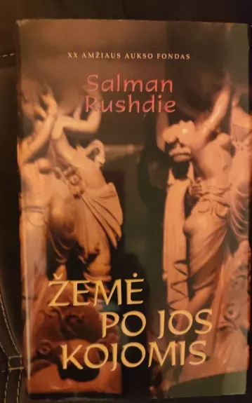 Žemė po jos kojomis - Salman Rushdie, knyga