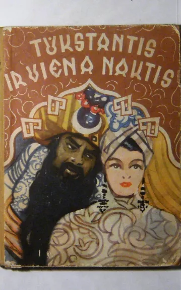 Tūkstantis ir viena naktis - Autorių Kolektyvas, knyga 1