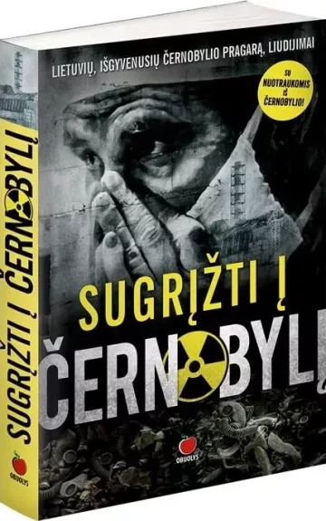 SUGRĮŽTI Į ČERNOBYLĮ