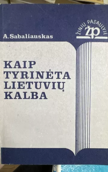 Kaip tyrinėta lietuvių kalba