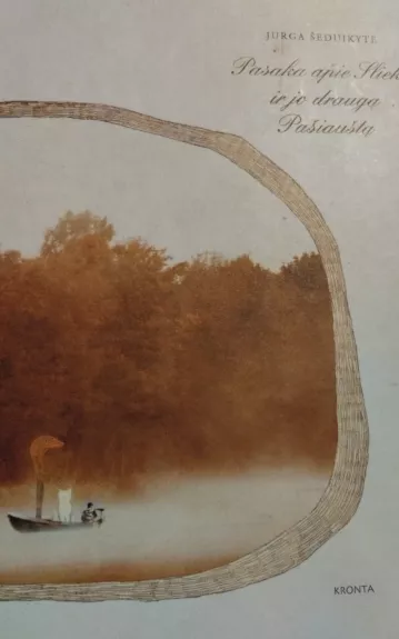 Pasaka apie Slieką ir jo draugą Pašiauštą