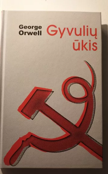 Gyvulių ūkis - George Orwell, knyga