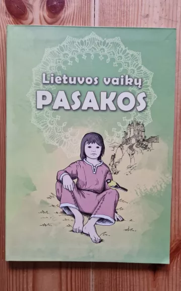 Lietuvos vaikų pasakos (šeštoji knyga) - Autorių Kolektyvas, knyga