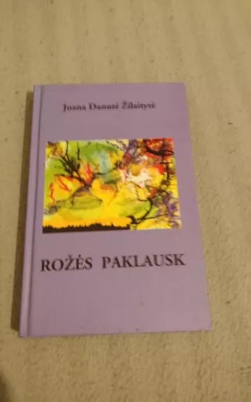 Rožės paklausk