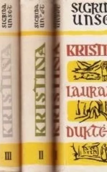Kristina Lauranso duktė (3 tomai) - Sigrid Undset, knyga