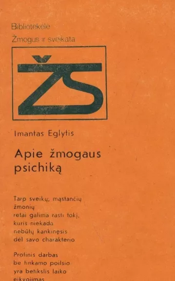 Apie žmogaus psichiką - Irmantas Eglytis, knyga