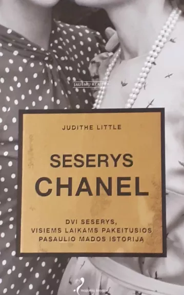Seserys Chanel - Judithe Little, knyga