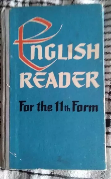 English reader 11 (Anglų kalbos skaitiniai) - E. Zaskevičienė, knyga