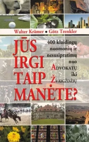 Jūs irgi taip manėte? - Walter Krämer, knyga