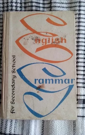 English Grammar - Sytelis V. Šubinas E., knyga 1
