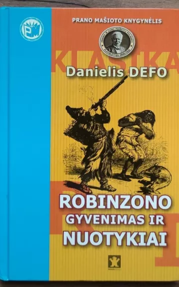 Robinzono gyvenimas ir nuotykiai - Danielis Defo, knyga