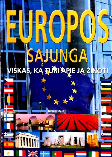 Europos Sąjunga: viskas, ką turi apie ją žinoti - Tomash Panfil, knyga