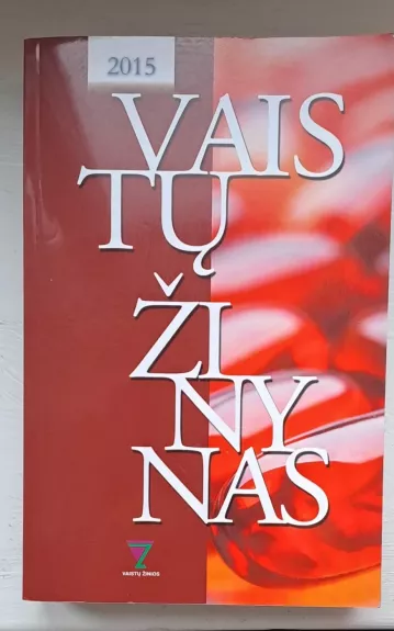 Vaistų žinynas 2015 - Autorių Kolektyvas, knyga