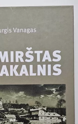 PRIMIRŠTAS ANTAKALNIS - Jurgis Vanagas, knyga 1