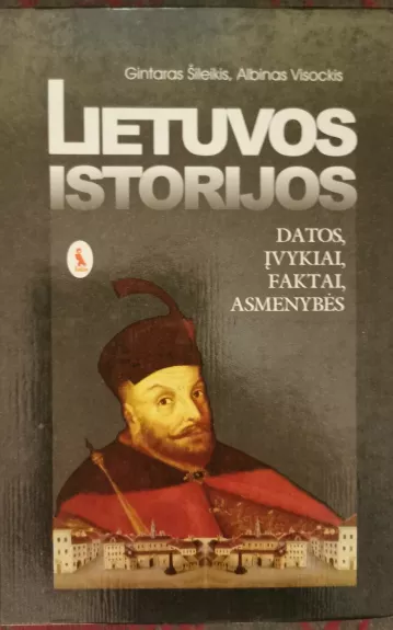 Lietuvos istorijos datos, įvykiai, faktai, asmenybės - Albinas Visockis, knyga