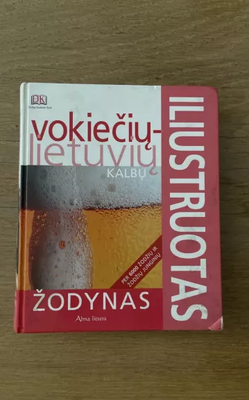 Iliustruotas vokiečių-lietuvių kalbų žodynas - Autorių Kolektyvas, knyga