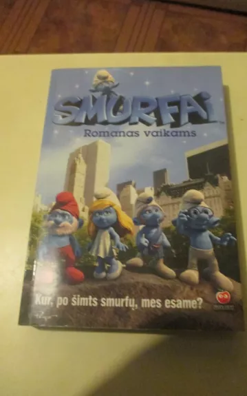 Smurfai. Romanas vaikams. - Rhody Cohon Stacia Deutsch ir, knyga 1