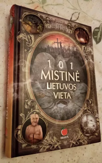101 mistinė Lietuvos vieta - Autorių Kolektyvas, knyga 1