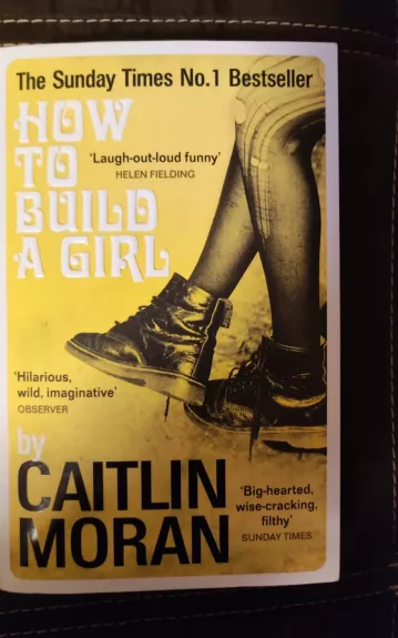 How to build a girl - Caitlin Moran, knyga