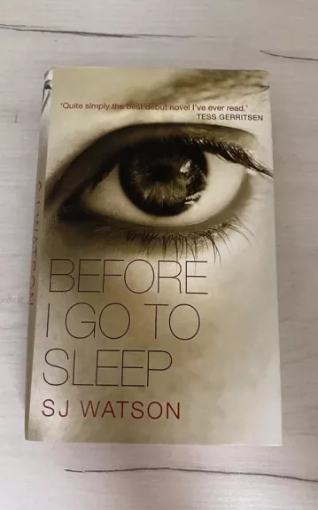 Before I go to sleep - S.J. Watson, knyga