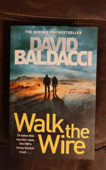 Walk the Wire - Baldacci David, knyga