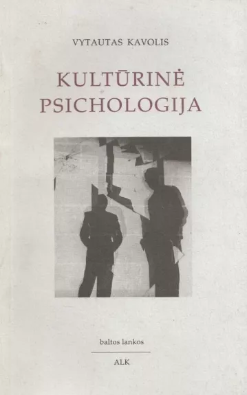 Kultūrinė psichologija - Vytautas Kavolis, knyga